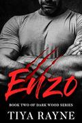 Enzo (Dark Woods Pack #2) by Tiya Rayne
