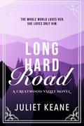 Long Hard Road (Crestwood Valley #1) by Juliet Keane