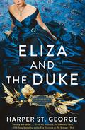 Eliza and the Duke (The Doves of New York #2) by Harper St. George