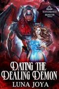 Dating The Dealing Demon (Matchmaker Monster Romance #4) by Luna Joya