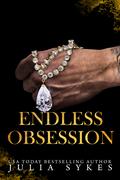Endless Obsession (King of Ruin #3) by Julia Sykes