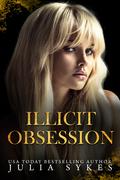 Illicit Obsession (King of Ruin #2) by Julia Sykes