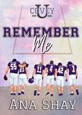 Remember Me (Covey U #1) by Ana Shay