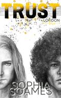 Trust (London Love #5) by Sophia Soames