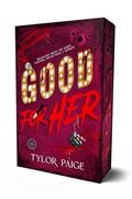 Good For Her (Special Edition): A Second Chance Horror Romance by Tylor Paige