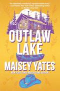 Outlaw Lake (Rustler Mountain #2) by Maisey Yates