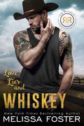 Love, Lies, and Whiskey (The Whiskeys: Dark Knights at Redemption Ranch #4) by Melissa Foster