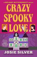 Crazy Spooky Love by Josie Silver