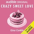 Crazy Sweet Love by Helen Laser
