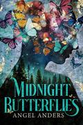 Midnight Butterflies by Angel Anders