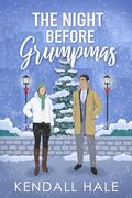 The Night Before Grumpmas (Happily Ever Mishaps #5) by Kendall Hale