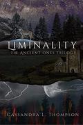 Liminality: The Ancient Ones Trilogy (The Ancient Ones Trilogy #2) by Cassandra L. Thompson