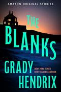 The Blanks (The Shivers Collection #3) by Grady Hendrix