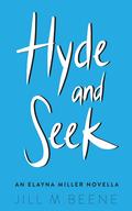 Hyde and Seek (Elayna Miller #3.5) by Jill M. Beene