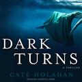Dark Turns by Cate Holahan