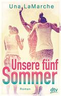 Unsere fünf Sommer: Roman by Una LaMarche