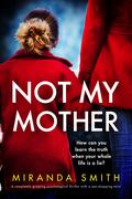 Not My Mother by Miranda Smith