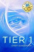 Tier 1 (Tier Trilogy #1) by Cindy Gunderson