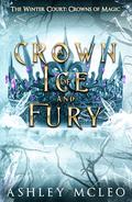 A Crown of Ice and Fury by Ashley McLeo