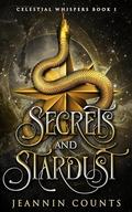 Secrets and Stardust by Jeannin Counts