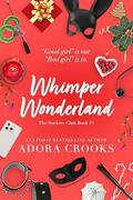 Whimper Wonderland: Seekers Club by Adora Crooks