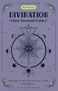 In Focus Divination: Your Personal Guide (In Focus #15) by Steven Bright