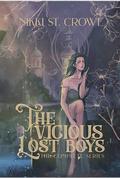 The Vicious Lost Boys: The Complete Series (Vicious Lost Boys #1-4) by Nikki St. Crowe