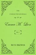 The Unselected Journals of Emma M. Lion: Vol. 7 by Beth Brower