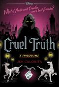 Cruel Truth (A Twisted Tale #1) by Jen Calonita