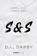 S&S (Serial Killer Book Club #2) by D.L. Darby