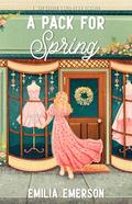 A Pack for Spring (Cozyverse #3) by Emilia Emerson