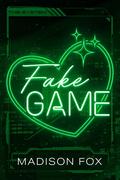 Fake Game (The System #3) by Madison Fox