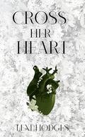 Cross Her Heart by Lexi Hodges