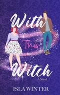 With This Witch by Isla Winter
