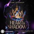 Heart & Shadow (German Edition): Die Chaos Chroniken 1 (Die Chaos-Chroniken #1) by Marie Graßhoff