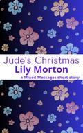 Jude's Christmas (Mixed Messages #2.6) by Lily Morton