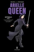 Arielle Queen - Intégrale 6 (Arielle Queen - Intégrale #6) by Michel J. Lévesque