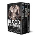 Blood Brothers Boxset : Books 1-3 (Blood Brothers #1-3) by Samantha Wilde