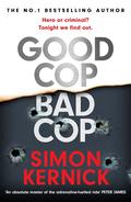 Good Cop Bad Cop by Simon Kernick
