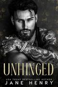 Unhinged (Bratva Kings #1) by Jane Henry
