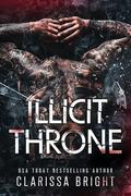 Illicit Throne (Bound by Bloodlines #1) by Clarissa Bright