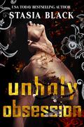 Unholy Obsession (Carnal Games #3) by Stasia Black