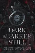 Dark & Darker Still: A Vane and Roc Origin Story by Nikki St. Crowe