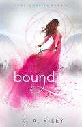 Bound by K.A. Riley