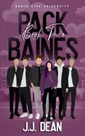 Pack Baines: North Five University by J.J. Dean