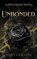 Unbonded: A Reverse Harem Omegaverse by Roxy Collins