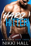 Hard Hitter (Wild Card #3) by Nikki Hall