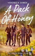 A Pack of Honey by Veronica Samek