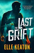 The Last Grift (Subtle Deceptions #1) by Elle Keaton