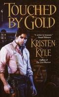 Touched by Gold: A Novel (Carlisle Family #1) by Kristen Kyle